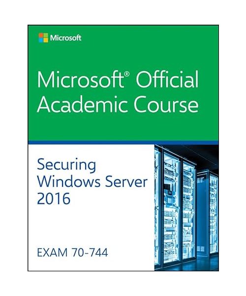 SECURING WINDOWS SERVER 2016 7