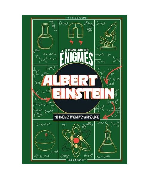 Le Grand livre des énigmes - Albert Einstein: 130 énigmes inventives à résoudre