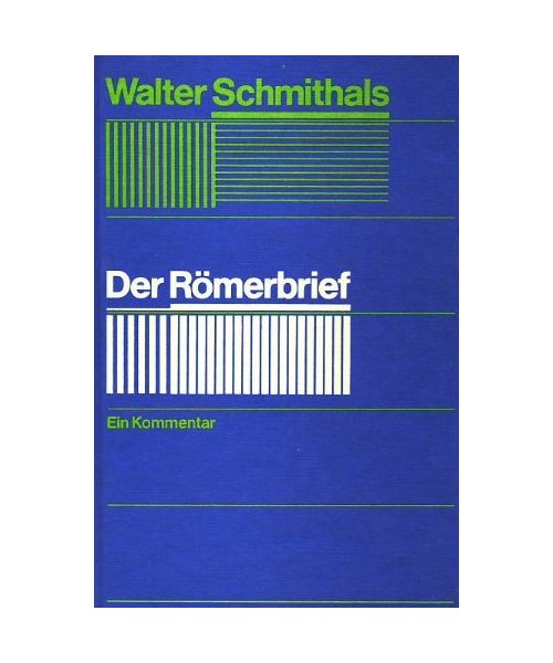 Der Römerbrief. Ein Kommentar
