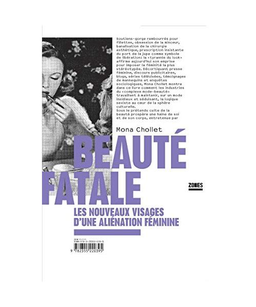 Beauté fatale: Les nouveaux visages d'une aliénation féminine
