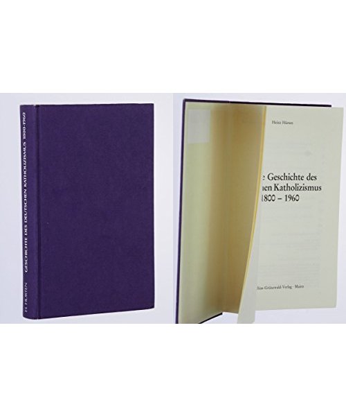 Kurze Geschichte des deutschen Katholizismus 1800-1960