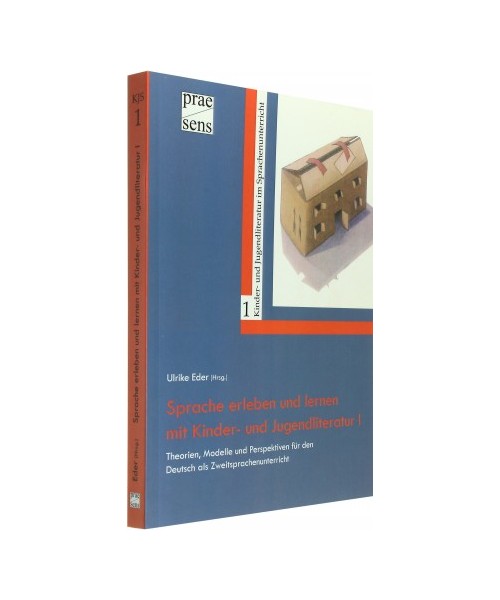Sprache erleben und -lernen mit Kinder- und Jugendliteratur I