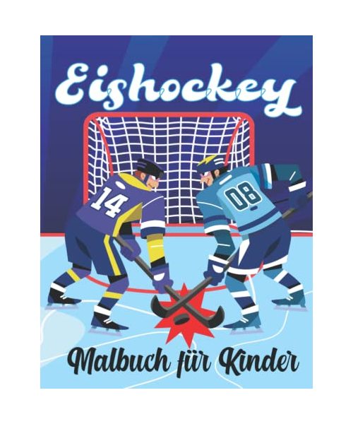 Eishockey-Malbuch für Kinder: 50 einfache Sportillustrationen mit Eishockeyspielern, Ausrüstung, Schlägern, Schlittschuhen, Trophäen und mehr!