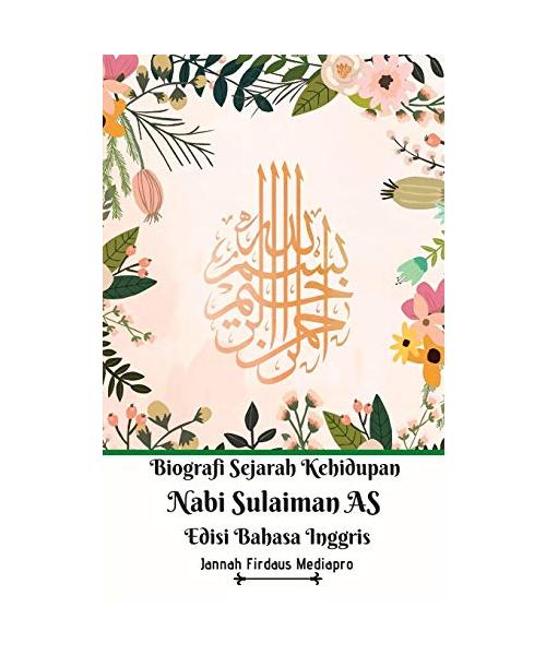 Biografi Sejarah Kehidupan Nabi Sulaiman AS Edisi Bahasa Inggris