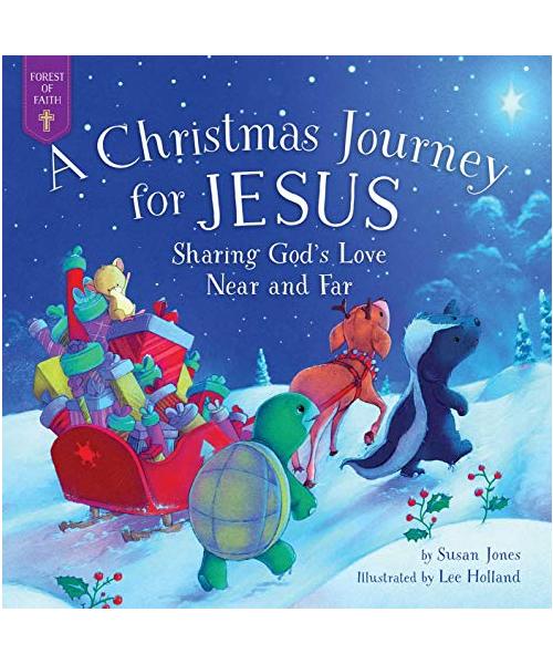 A Christmas Journey for Jesus: Sharing God's Love Near and Far