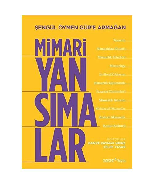 Mimari Yans?malar: ?engül Öymen Gür’e Arma?an