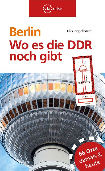 Berlin - Wo es die DDR noch gibt