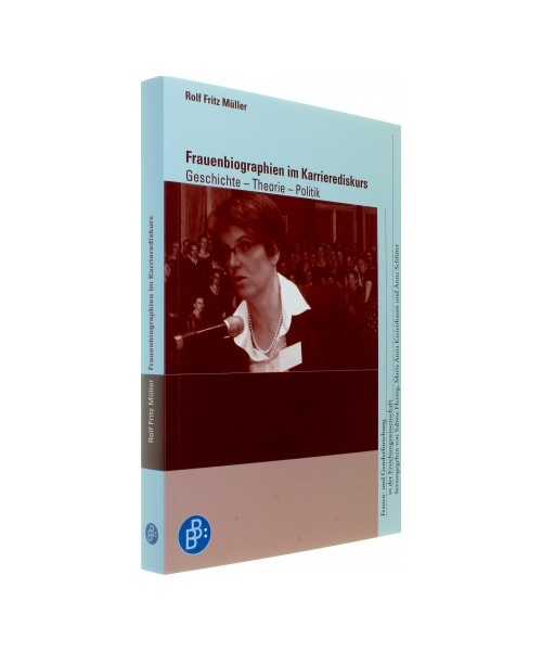 Frauenbiographien im Karrierediskurs