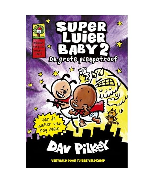 De grote pleepotroof (Super Luier Baby)