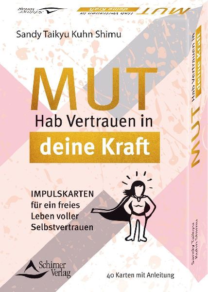 Mut - Hab Vertrauen in deine Kraft Impulskarten für ein freies Leben voller Selbstvertrauen
