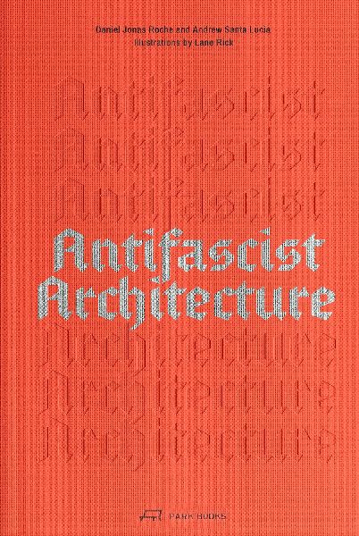 Antifascist Architecture