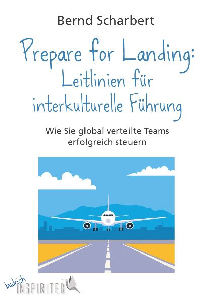 Prepare for Landing: Leitlinien für interkulturelle Führung