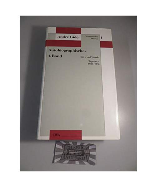 Gesammelte Werke I. Autobiographisches - 1. Band