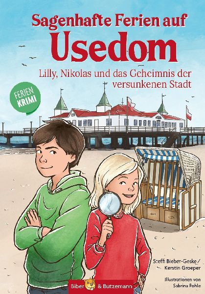 Sagenhafte Ferien auf Usedom - Lilly, Nikolas und das Geheimnis der versunkenen Stadt