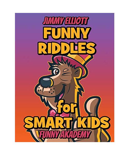 Difficult Riddles for Smart Kids - Funny Riddles - Riddles and Brain Teasers Families Will Love: Amazing Brain Teasers and Tricky Questions - Funny Ri