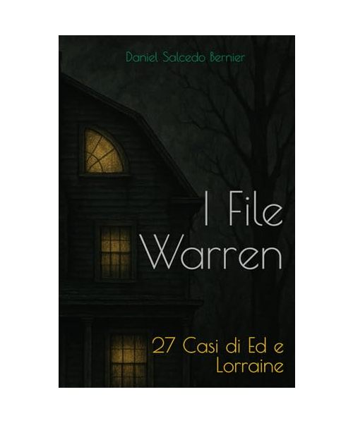 I File Warren: 27 Casi di Ed e Lorraine