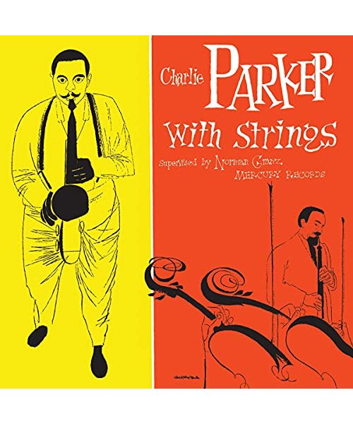 Charlie Parker With Strings [VINYL]