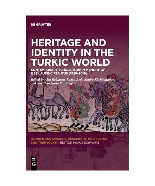 Heritage and Identity in the Turkic World
