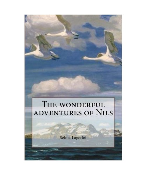 The wonderful adventures of Nils