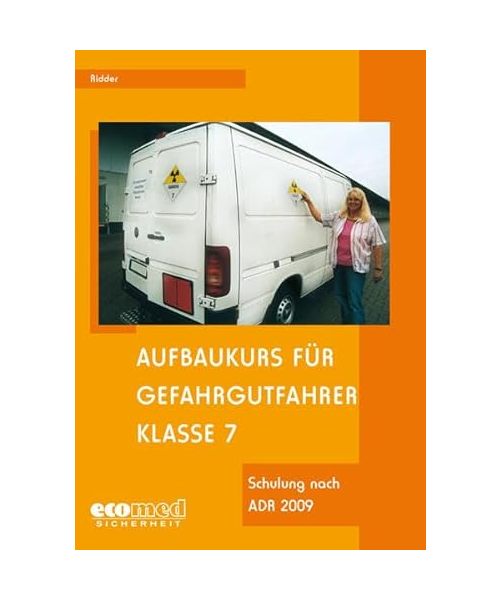 Aufbaukurs für Gefahrgutfahrer Klasse 7