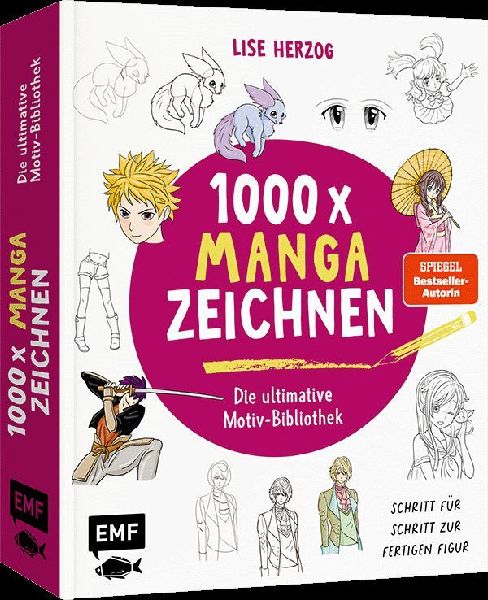 Die ultimative Motiv-Bibliothek - 1000 x Manga zeichnen