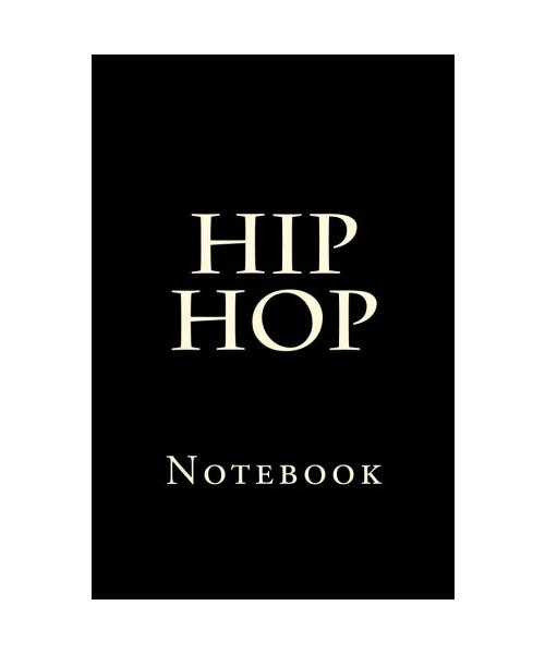 Hip Hop: Notebook