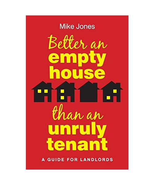 Better An Empty House Than An Unruly Tenant