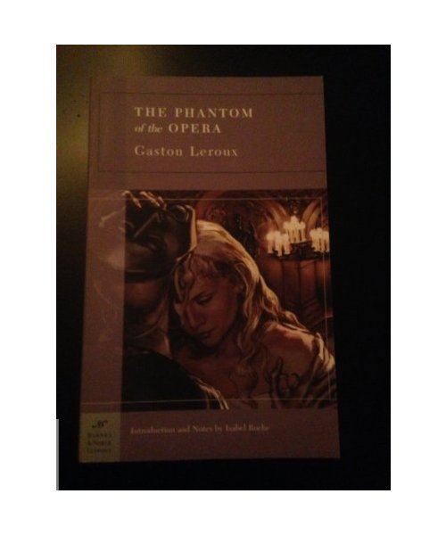 The Phantom of the Opera (Barnes & Noble Classics Series)