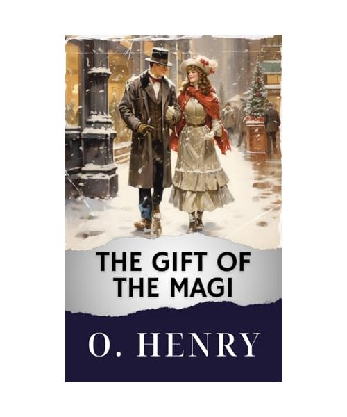 The Gift of the Magi: The Original Classic