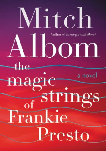 The Magic Strings of Frankie Presto