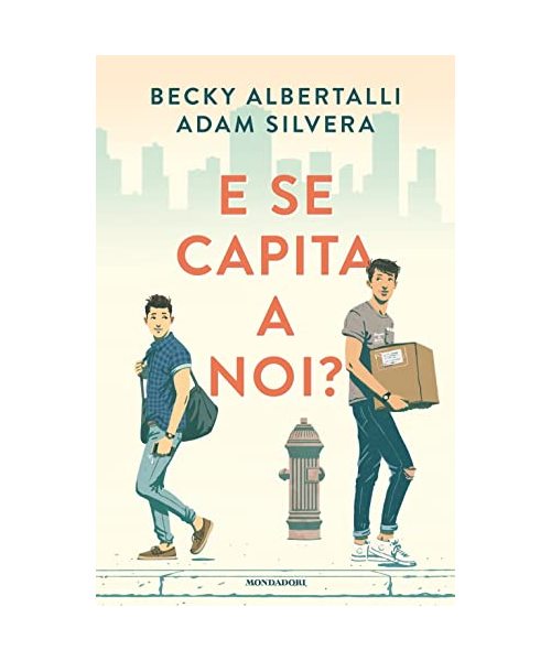 E se capita a noi?