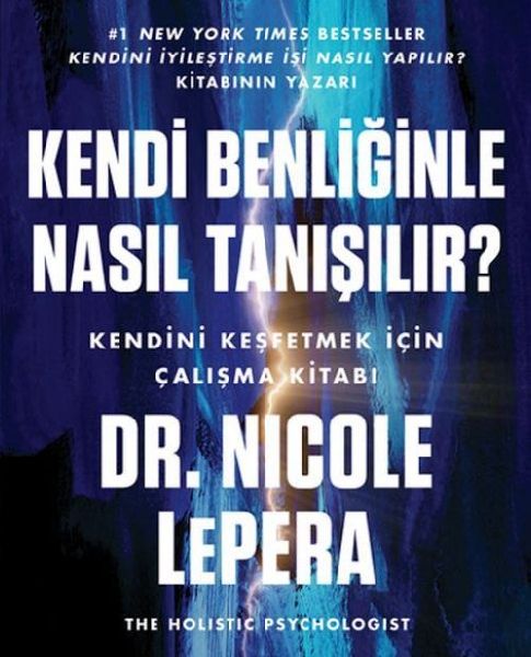 Kendi Benliginle Nasil Tanisilir