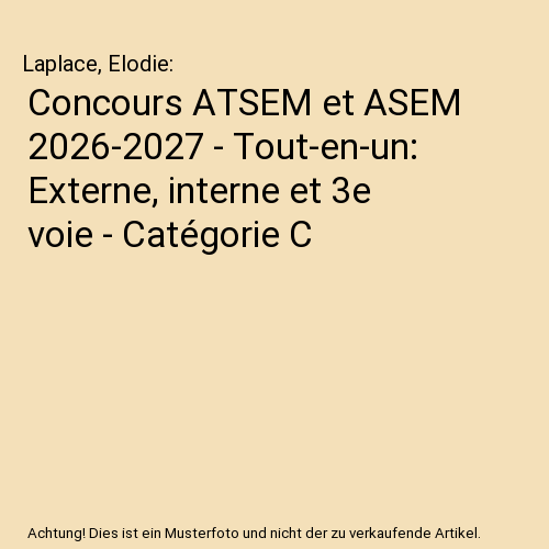 Concours ATSEM et ASEM 2026-2027 - Tout-en-un: Externe, interne et 3e voie - Catégorie C
