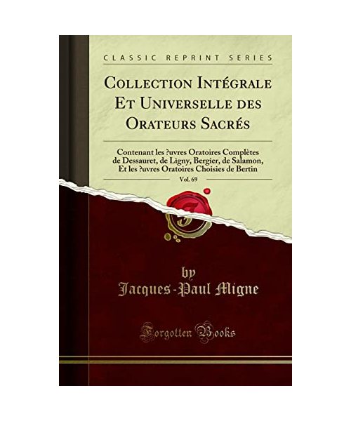 Collection Intégrale Et Universelle des Orateurs Sacrés, Vol. 69