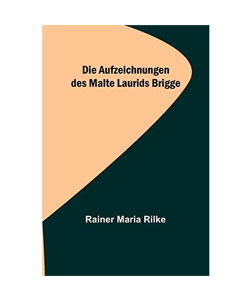 Die Aufzeichnungen des Malte Laurids Brigge