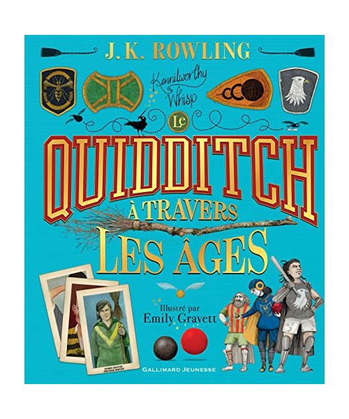 Le Quidditch à travers les âges: Version illustrée