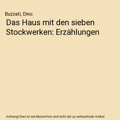 Das Haus mit den sieben Stockwerken: Erzählungen