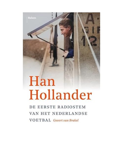 Han Hollander: De eerste radiostem van het Nederlandse voetbal