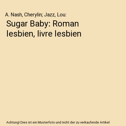 Sugar Baby: Roman lesbien, livre lesbien