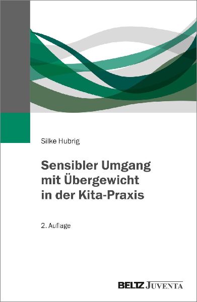 Sensibler Umgang mit Übergewicht in der Kita-Praxis
