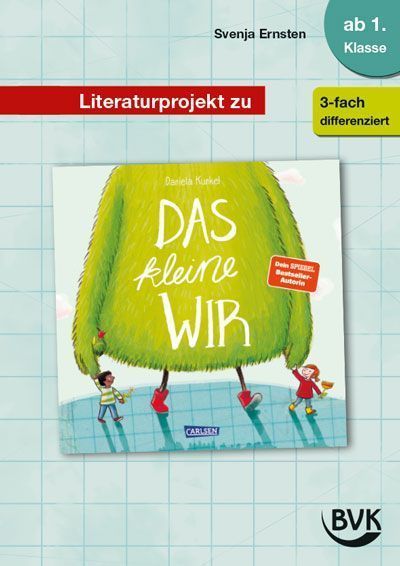 Literaturprojekt zu Das kleine WIR