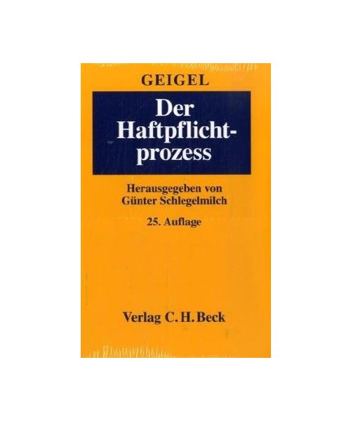 Der Haftpflichtprozess: Mit Einschluss des materiellen Haftpflichtrechts