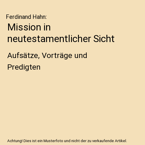 Mission in neutestamentlicher Sicht