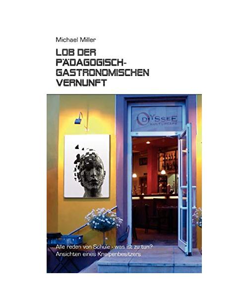 Lob der pädagogisch-gastronomischen Vernunft