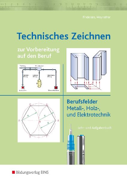 Technisches Zeichnen zur Vorbereitung auf den Beruf