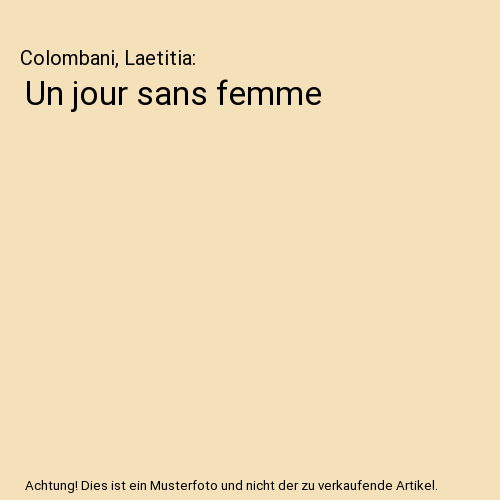 Un jour sans femme