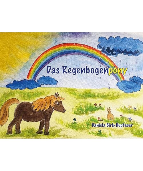 Das Regenbogenpony
