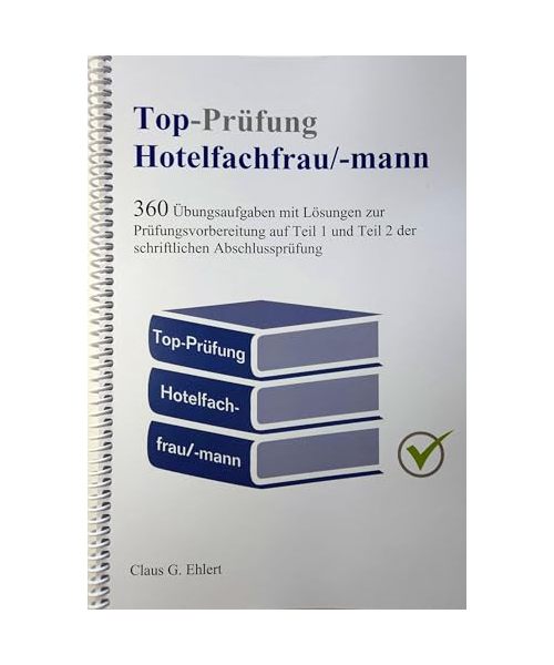 Top-Prüfung Hotelfachfrau / Hotelfachmann