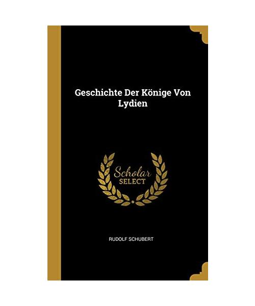 Geschichte Der Könige Von Lydien