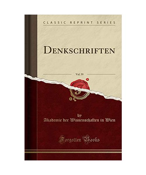 Denkschriften, Vol. 59 (Classic Reprint)